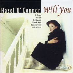 Hazel O'Connor : Will You
